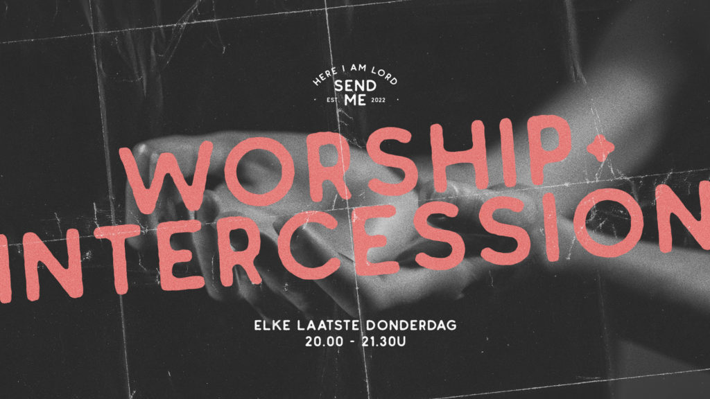 Worship + Intercession